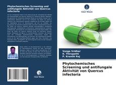 Borítókép a  Phytochemisches Screening und antifungale Aktivität von Quercus infectoria - hoz