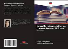 Capa do livro de Nouvelle interpretation de l'oeuvre D'omon Mukhtar 