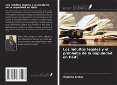 Portada del libro de Los indultos legales y el problema de la impunidad en Haití