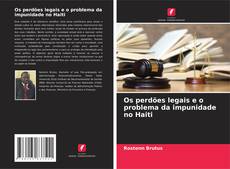 Portada del libro de Os perdões legais e o problema da impunidade no Haiti