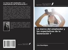 Portada del libro de La marca del empleador y las expectativas de la Generación Y