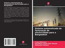 Sistema automatizado de facturação de electricidade para o Bangladesh的封面