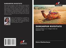 Bookcover of DUNGARPUR RIVISITATO