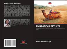 Buchcover von DUNGARPUR REVISITÉ