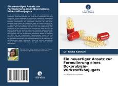 Portada del libro de Ein neuartiger Ansatz zur Formulierung eines Doxorubicin-Wirkstoffkonjugats