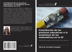 Buchcover von Contribución de las prácticas educativas a la enseñanza de las matemáticas en la EF