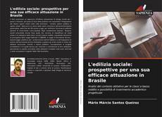 L'edilizia sociale: prospettive per una sua efficace attuazione in Brasile的封面