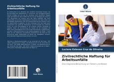 Borítókép a  Zivilrechtliche Haftung für Arbeitsunfälle - hoz