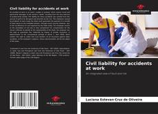 Borítókép a  Civil liability for accidents at work - hoz
