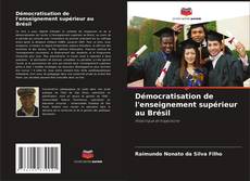 Buchcover von Démocratisation de l'enseignement supérieur au Brésil