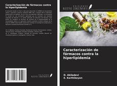 Caracterización de fármacos contra la hiperlipidemia kitap kapağı