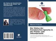 Der Status der französischen Sprache in der Primar- und Sekundarstufe kitap kapağı