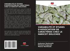 Bookcover of VARIABILITÉ ET ÉTUDES D'ASSOCIATION DE CARACTÈRES CHEZ LE HARICOT DOLICHOS