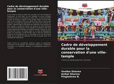 Bookcover of Cadre de développement durable pour la conservation d'une ville-temple