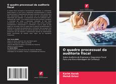 O quadro processual da auditoria fiscal的封面