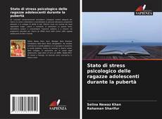 Обложка Stato di stress psicologico delle ragazze adolescenti durante la pubertà