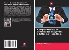 Portada del libro de Comportamento do consumidor dos jovens adultos na Macedónia