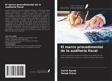 Portada del libro de El marco procedimental de la auditoría fiscal