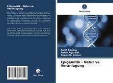 Epigenetik - Natur vs. Veranlagung kitap kapağı