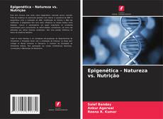 Portada del libro de Epigenética - Natureza vs. Nutrição