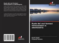 Buchcover von Ruolo dei vari farmaci intracanalari in odontoiatria