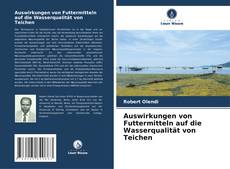 Capa do livro de Auswirkungen von Futtermitteln auf die Wasserqualität von Teichen 