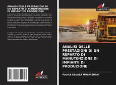 Обложка ANALISI DELLE PRESTAZIONI DI UN REPARTO DI MANUTENZIONE DI IMPIANTI DI PRODUZIONE