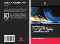 Portada del libro de Avaliação do Investimento Directo Estrangeiro na Marca Automóvel Russa