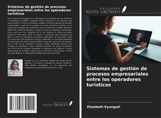 Capa do livro de Sistemas de gestión de procesos empresariales entre los operadores turísticos 