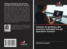 Couverture de Sistemi di gestione dei processi aziendali tra gli operatori turistici