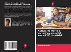 Portada del libro de Cultura de marca e cultura empresarial numa PME industrial