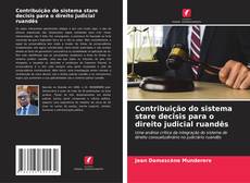 Portada del libro de Contribuição do sistema stare decisis para o direito judicial ruandês