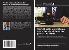 Bookcover of Contribución del sistema stare decisis al derecho judicial ruandés