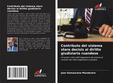 Capa do livro de Contributo del sistema stare decisis al diritto giudiziario ruandese 