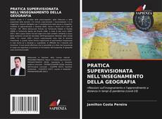 Couverture de PRATICA SUPERVISIONATA NELL'INSEGNAMENTO DELLA GEOGRAFIA