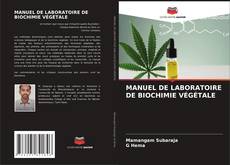 MANUEL DE LABORATOIRE DE BIOCHIMIE VÉGÉTALE的封面