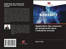 Buchcover von Application des mesures de biosécurité dans l'industrie avicole