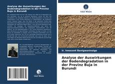 Borítókép a  Analyse der Auswirkungen der Bodendegradation in der Provinz Buja in Burundi - hoz