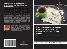Capa do livro de The courage of women has transformed the districts of the city of Goma 