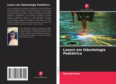 Lasers em Odontologia Pediátrica的封面