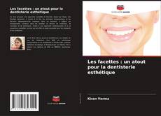 Обложка Les facettes : un atout pour la dentisterie esthétique