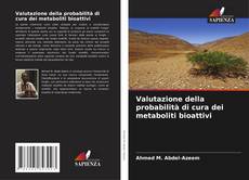 Bookcover of Valutazione della probabilità di cura dei metaboliti bioattivi