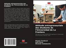Обложка Attitude entrepreneuriale des étudiants de l'Universidad de La Frontera