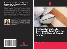 Portada del libro de Desenvolvimento da Amêijoa de Água Doce de Cabibi (Batissa violacea) Molho