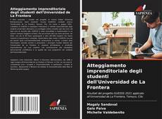 Couverture de Atteggiamento imprenditoriale degli studenti dell'Universidad de La Frontera