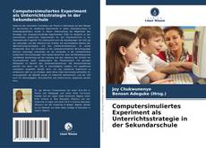 Computersimuliertes Experiment als Unterrichtsstrategie in der Sekundarschule kitap kapağı