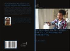 Bookcover of PUBLICIDAD EN TELIVISIÓN - UN SÓLIDO ADORNO DE MARKETING