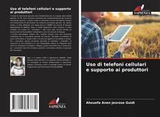 Bookcover of Uso di telefoni cellulari e supporto ai produttori