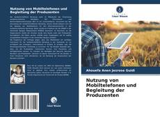 Nutzung von Mobiltelefonen und Begleitung der Produzenten kitap kapağı