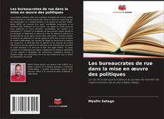Couverture de Les bureaucrates de rue dans la mise en œuvre des politiques